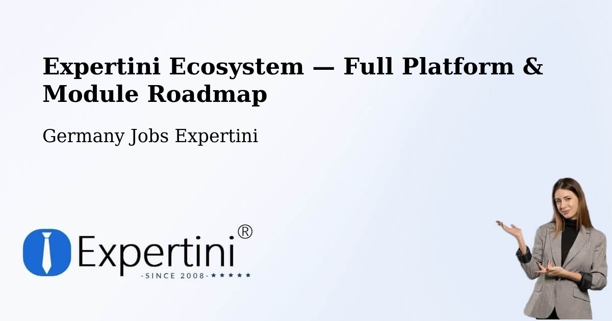 Expertini Ecosystem — Full Platform & Module Roadmap – Worbis