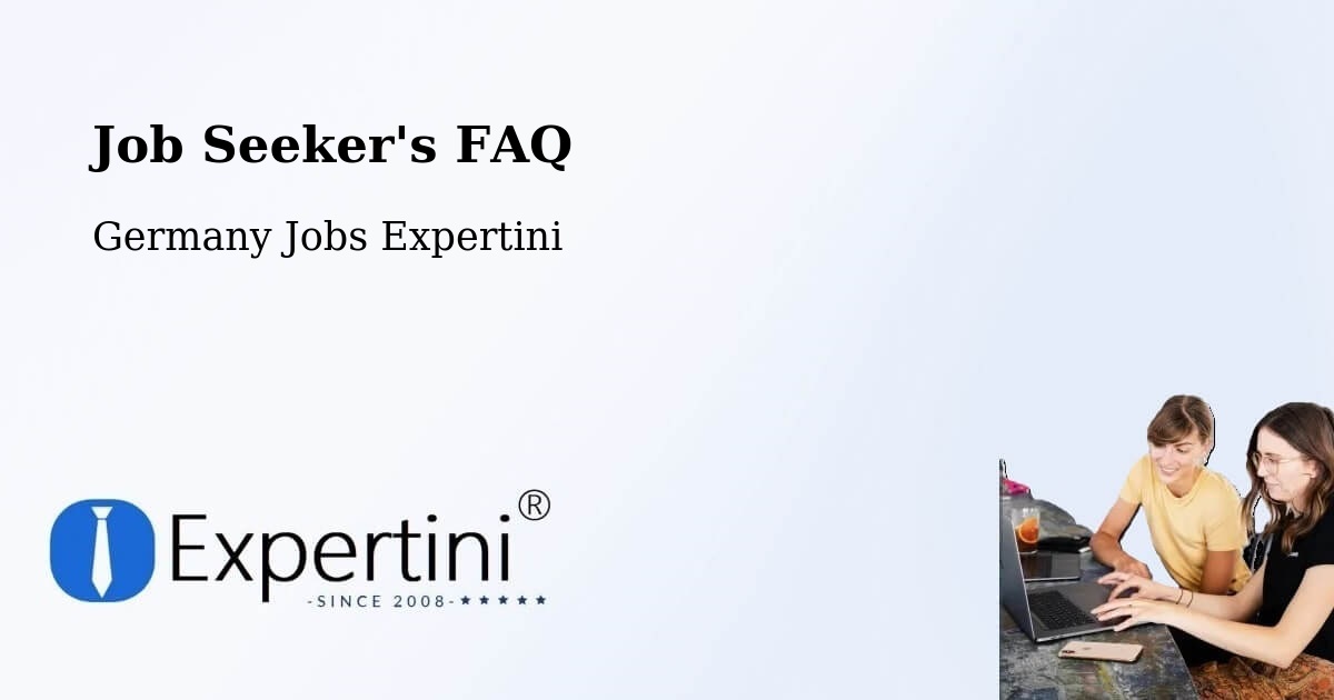 Job Seeker's FAQ - Germany Jobs Expertini