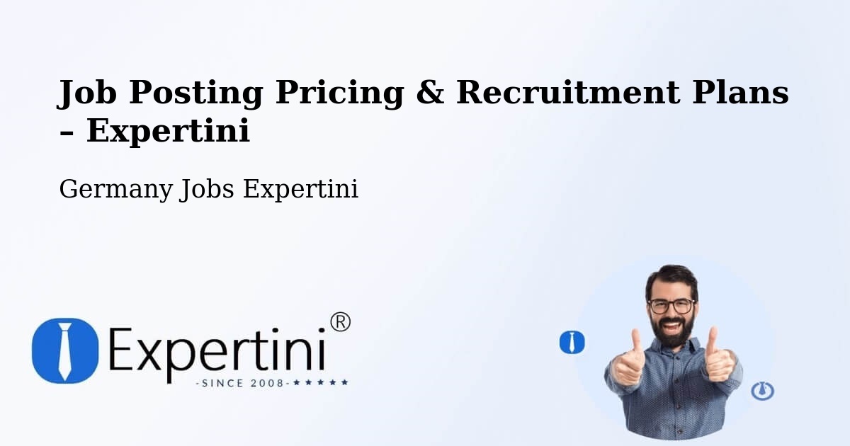 Job Posting Pricing & Recruitment Plans – Worbis - Worbis, Germany Jobs Expertini