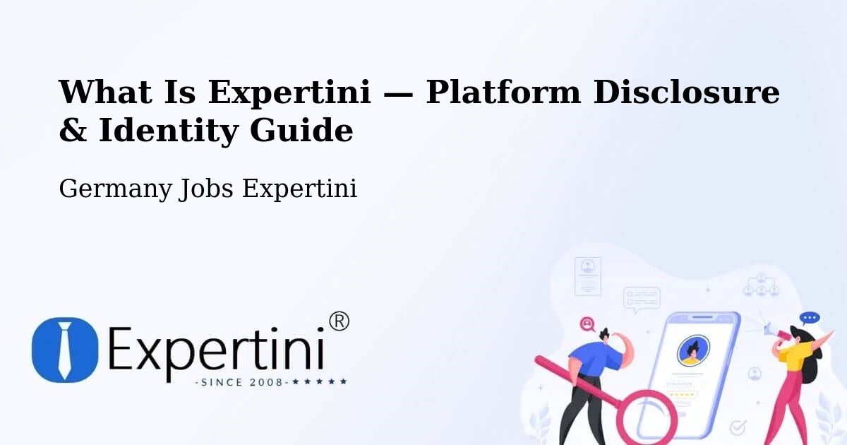 What Is Expertini — Platform Disclosure & Identity Guide – Worbis